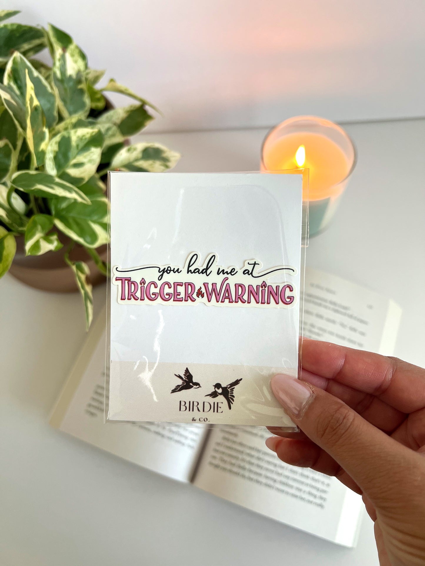 You had me at Trigger Warning Sticker