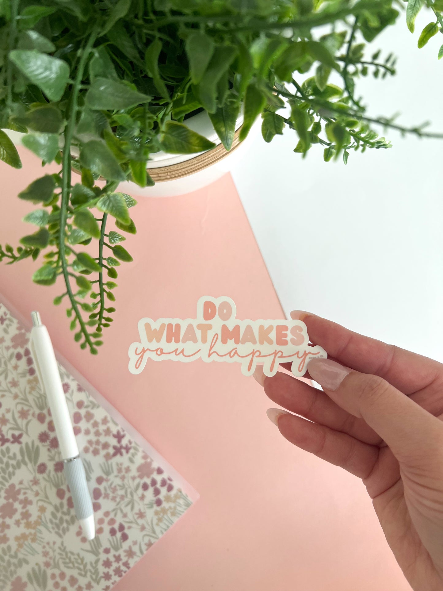 Do what makes you happy Sticker