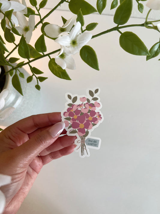 You are Worthy Flower Bouquet Sticker