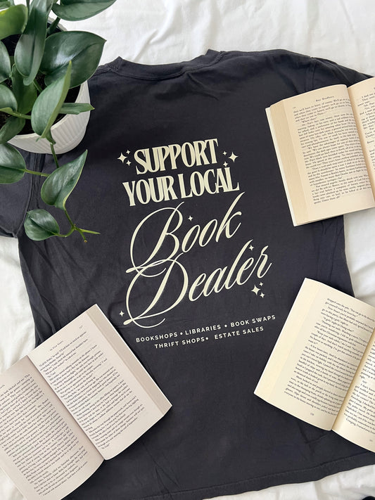 Support your Local Book Dealer Shirt