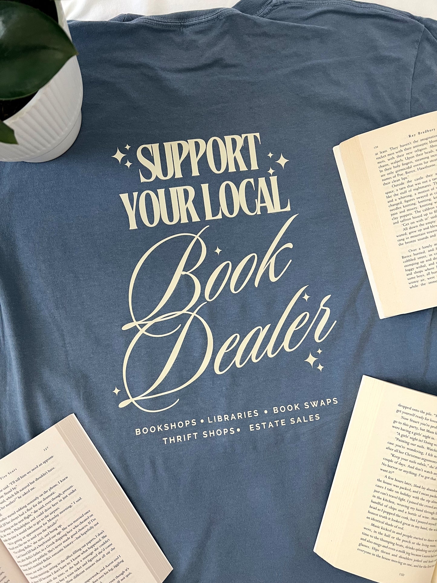 Support your Local Book Dealer Shirt